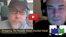 The Decibel Geek Podcast Meets Dropping the Needle