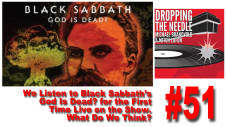 We Drop The Needle on Black Sabbath's God Is Dead? What Do We Think? Live On The Show!